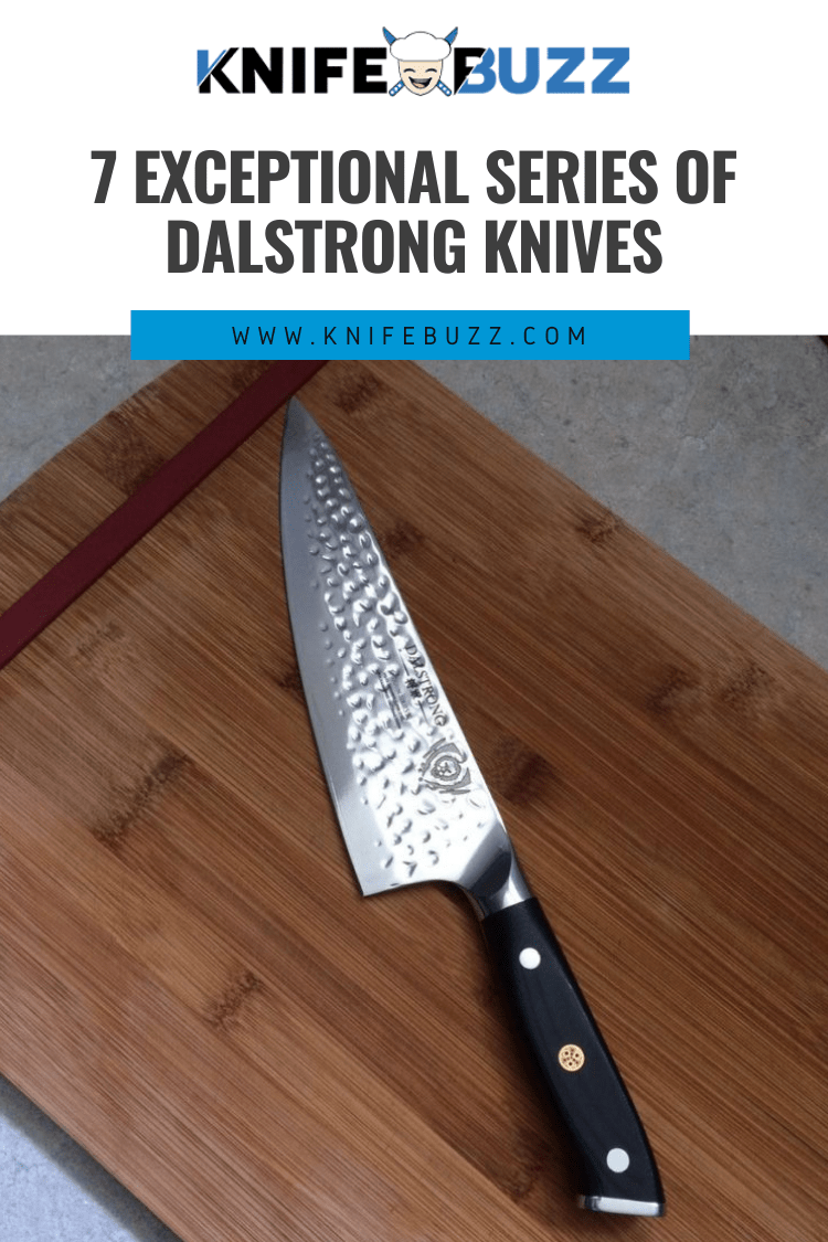 7 Dalstrong Knives Series Reviewed